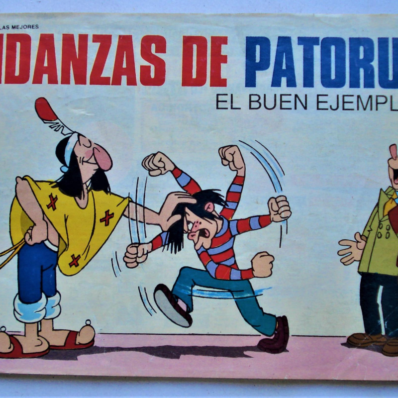 ANDANZAS DE PATORUZU EL BUEN EJEMPLO N°748